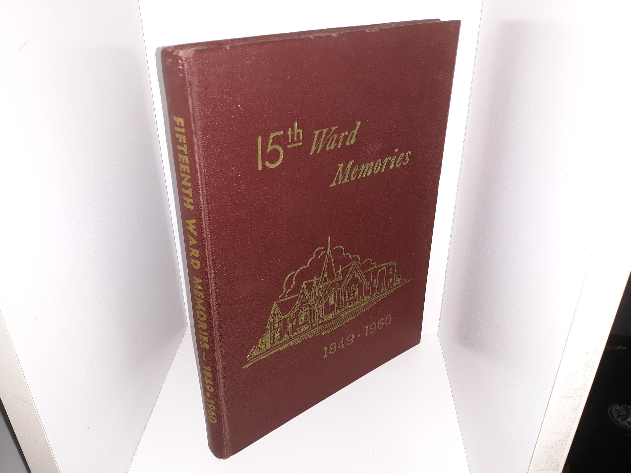 15th Ward Memories, 1849-1960 (1961)