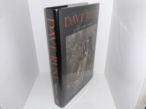 Dave Rust: A Life in the Canyons (2007) ~ by Frederick H. Swanson