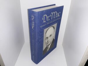 Dr. Mac: The Man, His Land, and His People (1985) ~ by L.W. Macfarlane, M.D.