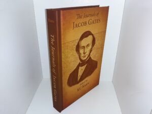 The Journals of Jacob Gates (Rare in Hardcover) (2017) ~ Edited by KC Kern