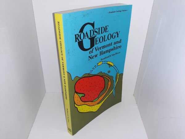Roadside Geology of Vermont and New Hampshire (1987) ~ by Bradford B. Van Diver