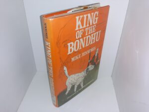 King of the Bondhu (Rare) (Ex-Library) (1965) ~ by Mike Jennings