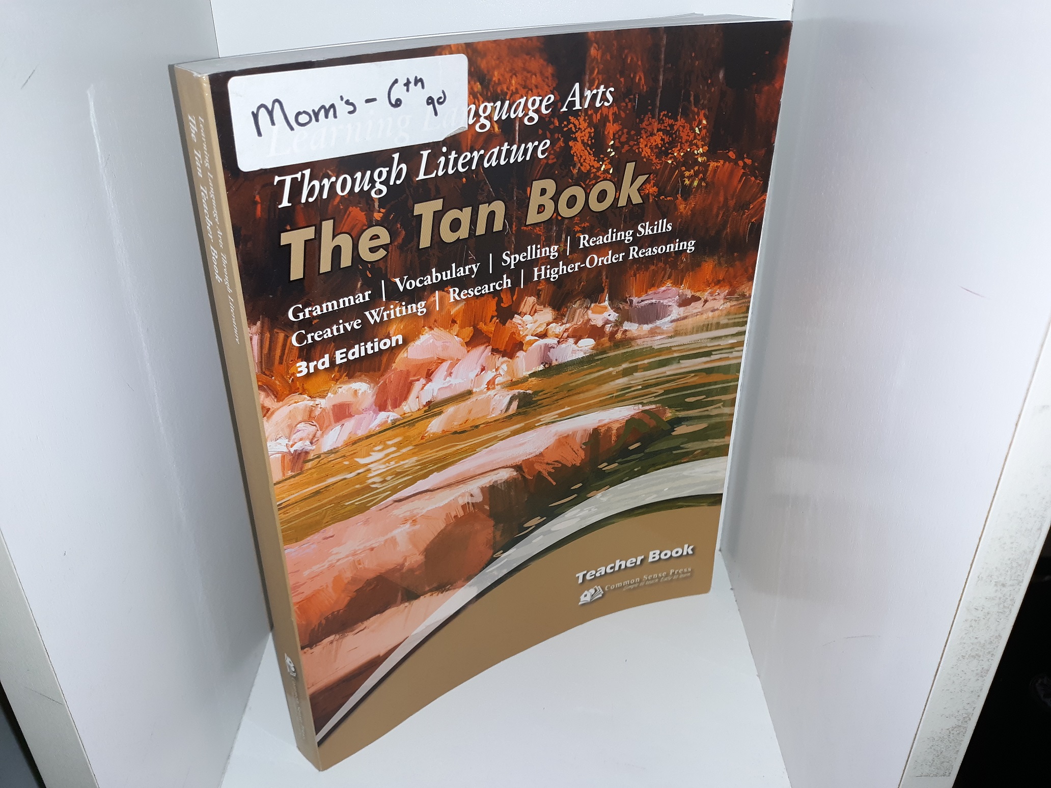 Learning Language Arts Through Literature: The Tan Teacher Book (3rd Edition) (2017) ~ by Diane Welch, and Susan Simpson