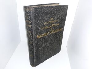 The Illustrious Life and Work of Warren G. Harding (1923) ~ by Thomas H. Russell, A. M., LL. D.