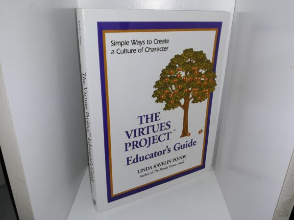The Virtues Project Educator’s Guide (2000) ~ by Linda Kavelin Popov