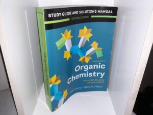Organic Chemistry: Principles and Mechanisms (2nd Edition) (2018) ~ by Joel Karty, and Marie M. Melzer
