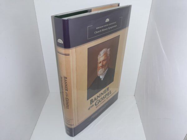 Banner of the Gospel: Wilford Woodruff (Like New) (Signed by One of the Editors (Alexander L Baugh)) (2010) ~ Edited by Alexander L. Baugh, and Susan Easton Black