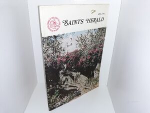 Saints Herald: Vol. 120, No. 4, April 1973 (RLDS) (1973)