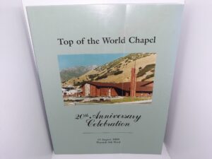 Top of the World Chapel: 20th Anniversary Celebration, 19 August 2000, Wasatch 5th Ward (2000)