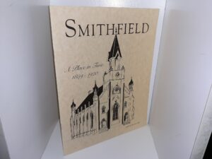Smithfield: A Place in Time, 1859-1920 (1997)