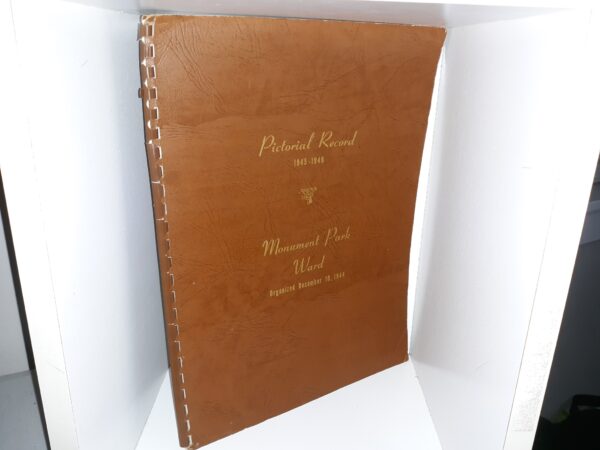 Pictorial Record, 1945-1946: Monument Park Ward, Organized December 10, 1944 (1946)