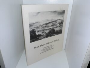 From These Hills and Valleys: A Brief History of The Church of Jesus Christ of Latter-day Saints in Southwestern Pennsylvania (1986) ~ by Lynn Matthews Anderson