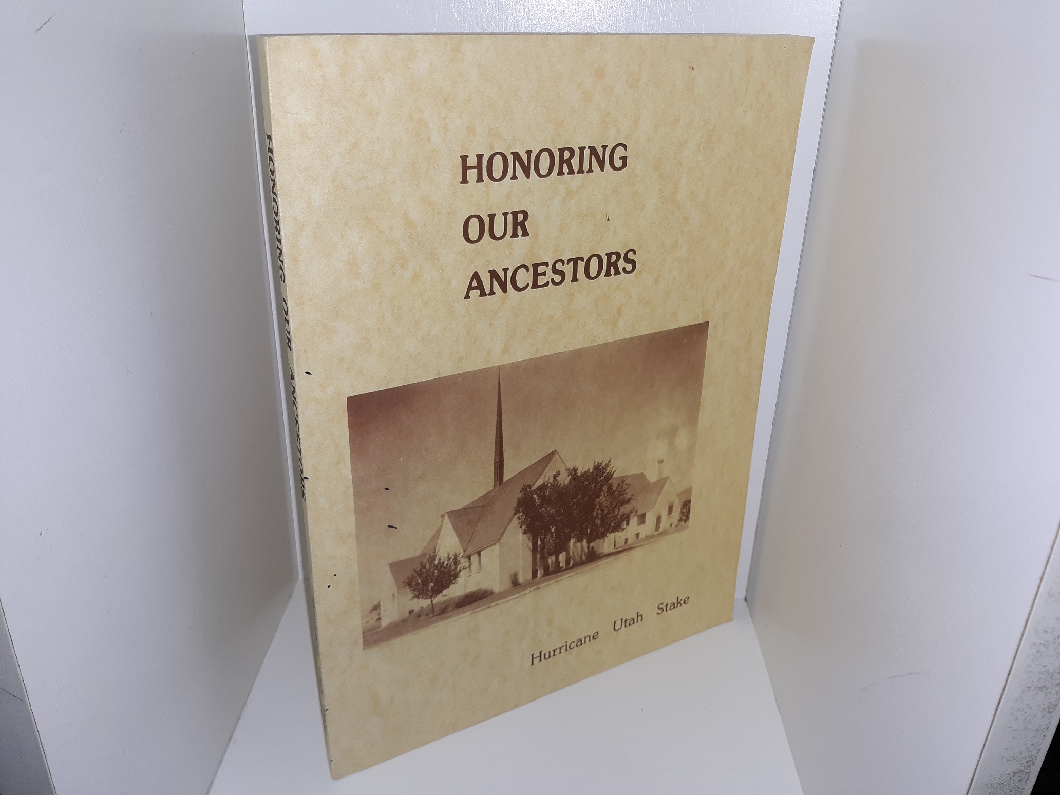Honoring Our Ancestors: Hurricane Utah Stake (1986)