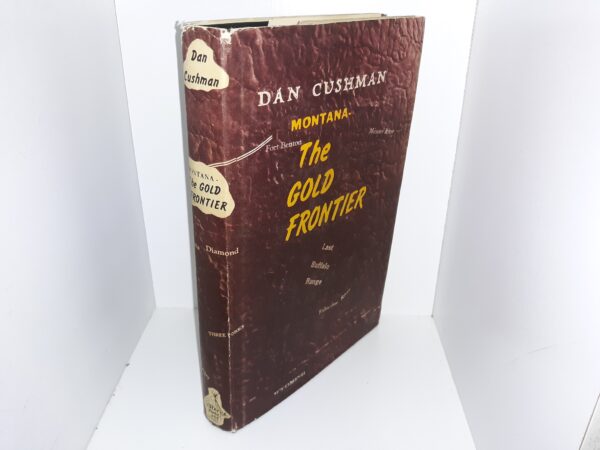 Montana-The Gold Frontier (Signed) (1973) ~ by Dan Cushman