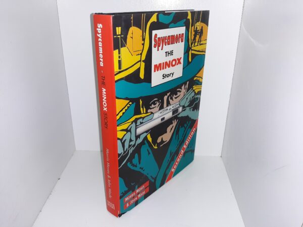 Spycamera: The Minox Story (2nd Edition) (1998) ~ by Morris Moses, and John Wade