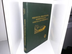 Sequences, Stratigraphy, Sedimentology: Surface and Subsurface (1988) ~ Edited by David P. James, and Dale A. Leckie