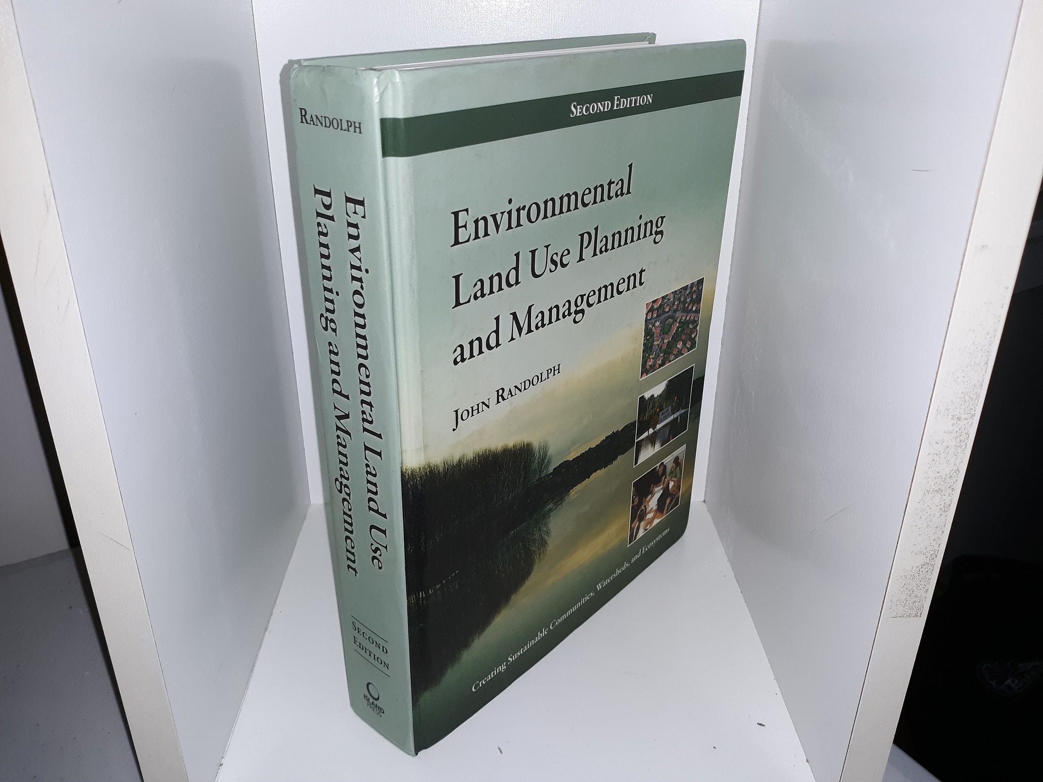 Environmental Land Use Planning and Management (2nd Edition) (2012) ~ by John Randolph
