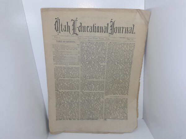 Utah Education Journal: Vol. 1, No. 10, Salt Lake City, Utah, April, 1876 (Unbound/Uncut) (1876)