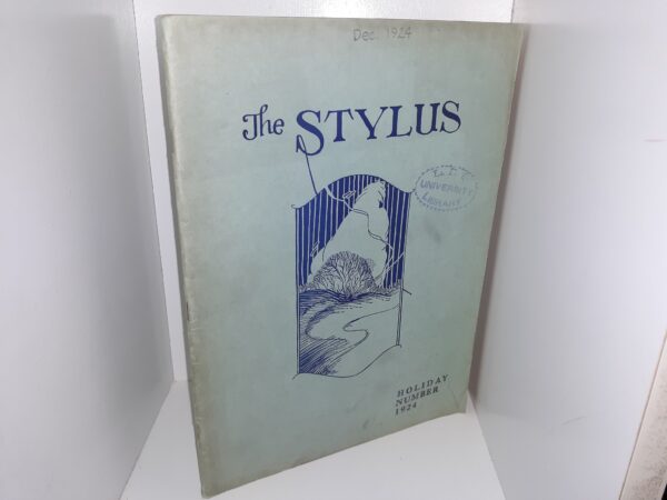 The Stylus: Holiday Number, 1924: Vol. 1, No. 1, December, 1924 (Ex-Library) (1924)