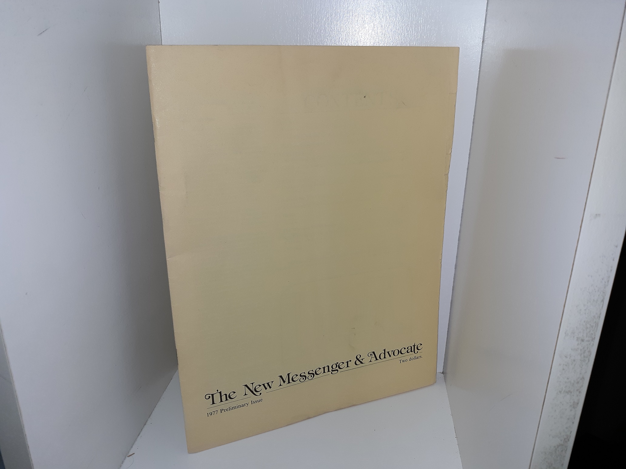 The New Messenger & Advocate: 1977 Preliminary Issue (1977)