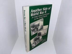 Another Side of World War II: A Coast Guard Lieutenant in the South Pacific (2005) ~ by Juliana Fern Patten