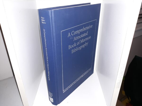 A Comprehensive Annotated Book of Mormon Bibliography (1996) ~ Edited by Donald W. Parry, Jeanette W. Miller, and Sandra A. Thorne