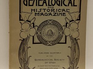 Utah Genealogical & Historical Magazine, Vol. II, No.2, April, 1911