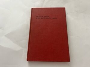 1968-Beaver Skins and Mountain Men- Carl Burger