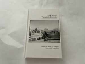 2009- Utah in the Twentieth Century- Brian Q. Cannon, Jessie L. Embry
