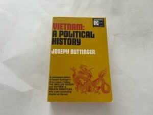 1972-Vietnam: A Political History- Joseph Buttinger