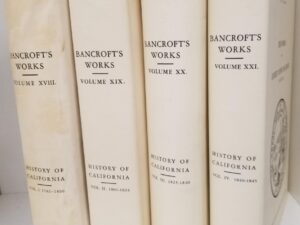 History of California — 4 Volume Set — Bancroft’s Works — Volumes 1-4