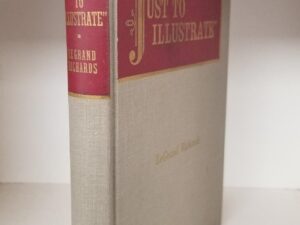 Just to Illustrate — LeGrand Richards — Hardbound [No Dust Jacket]