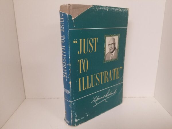 Just to Illustrate — LeGrand Richards — Hardcover