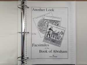 Another Look at the Facsimiles of the Book of Abraham — By Allen J. Fletcher — In 3-Ring Binder
