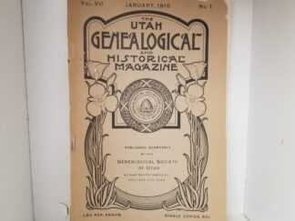 1916 — “Utah As A Melting Pot For the Nations” – by Joseph F. Smith — in The Utah Genealogical and Historical Magazine, Vol. VII., No. 1., January 1916