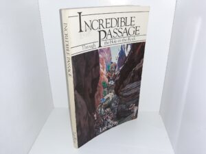 Incredible Passage: Through the Hole-in-the-Rock (1980) ~ by Lee Reay