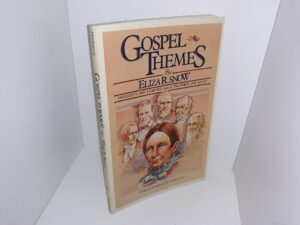 Gospel Themes by Eliza R. Snow: Thoughts She Learned from the Prophets She Knew (1982) ~ Compiled by Donald W. Hemingway