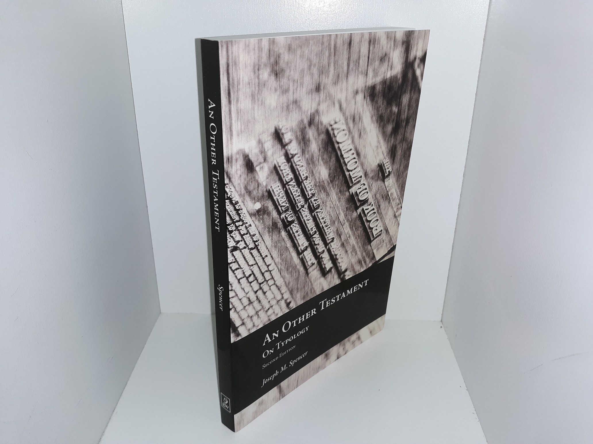 An Other Testament: On Typology (2nd Edition) (2016) ~ by Joseph M. Spencer