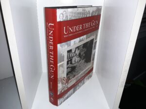 Under the Gun: West German and Austrian Latter-day Saints in World War II (2011)~ by Roger P. Minert