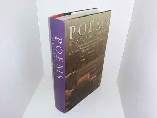 Poems That Live Forever: America’s Favorite Poems of Love and Friendship, Humor and Whimsey, Faith and Inspiration (1965) ~ Selected by Hazel Felleman