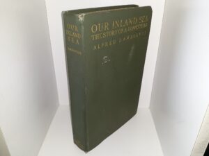 Our Inland Sea: The Story of a Homestead (1909) ~ by Alfred Lambourne