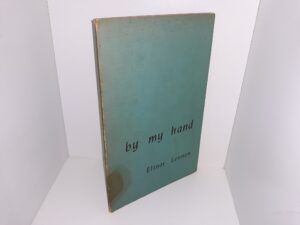 By My Hand (Signed) (1961) ~ by Elinor Lennen