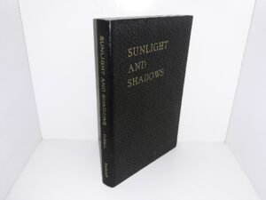 Sunlight and Shadows (3rd Edition) (1947) ~ Compiled by Albert L. Zobell, Jr.