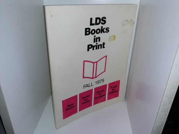 LDS Books in Print: Fall 1975: New Books/Books for Adults/Books for Teenagers/Books for Children (1975)