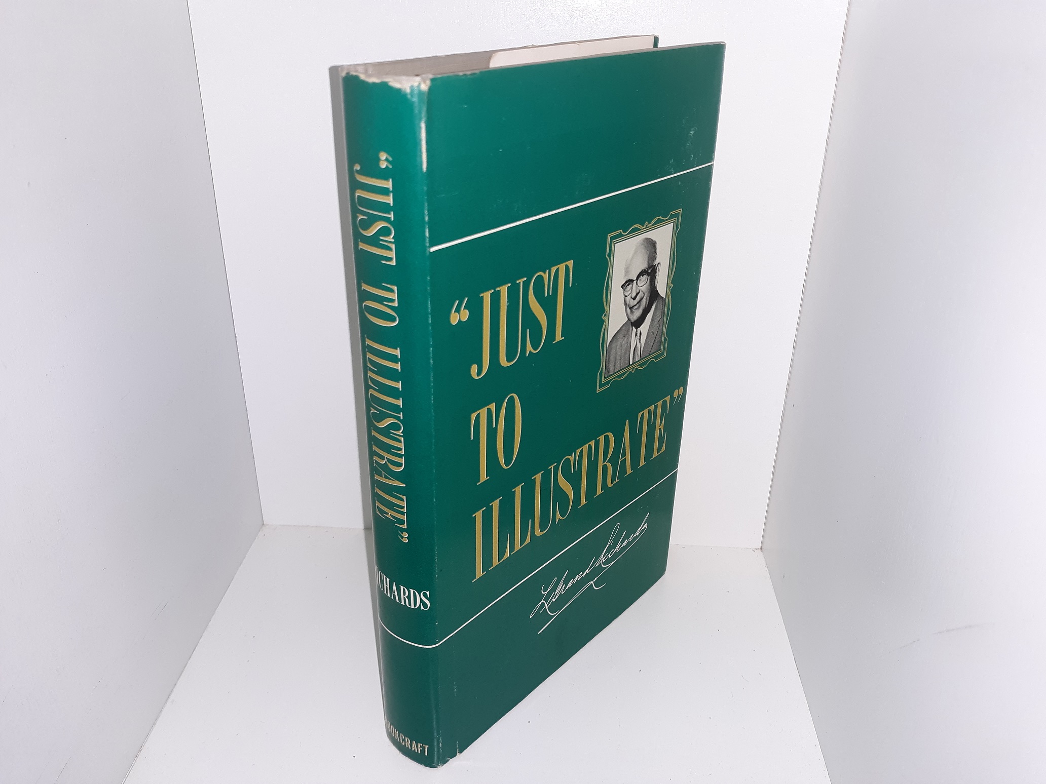 “Just to Illustrate” (Signed) (1961) ~ by LeGrand Richards