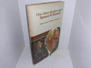 One Silent Sleepless Night Spencer W. Kimball (Signed) (1975) ~ by Spencer W. Kimball