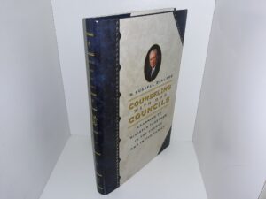 Counseling with Our Councils: Learning to Minister Together in the Church and in the Family (1997) ~ by M. Russell Ballard