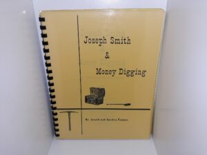 Joseph Smith & Money Digging (1970) ~ by Jerald and Sandra Tanner
