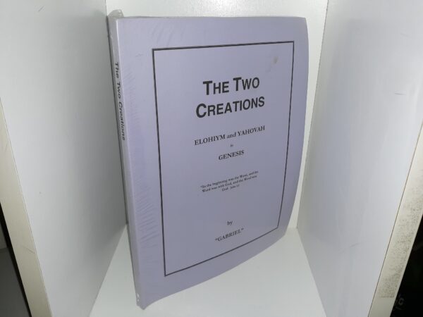 The Two Creations: Elohiym and Yahovah in Genesis (New) ~ by "Gabriel"