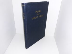 Pearl of Great Price: A Selection from the Revelations, Translations, and Narrations of Joseph Smith (1944)